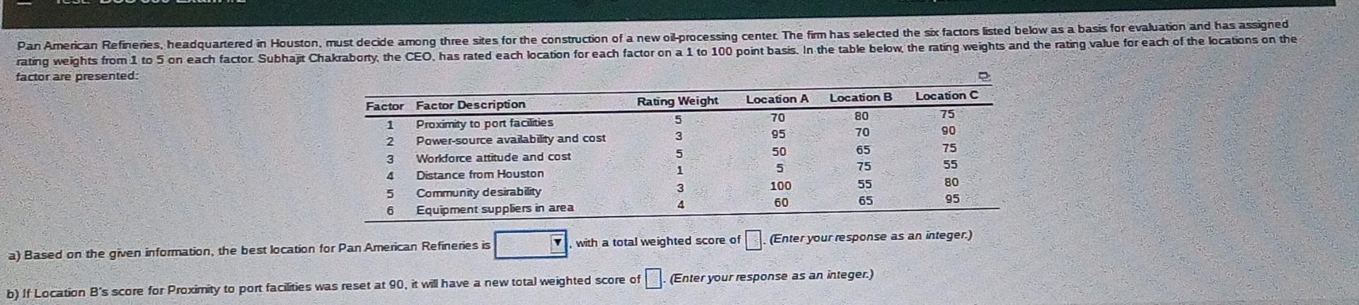 facilities 2 Power source availabdy and cost 3 Workorce attitude and cost