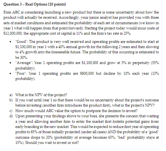 This was all the information given, sorry Question 3 - Real