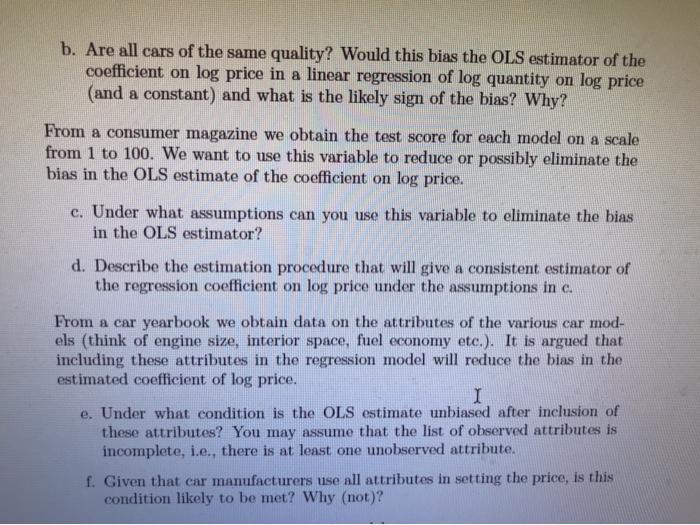 task is to estimate a demand equation for automobiles. The dependent variable