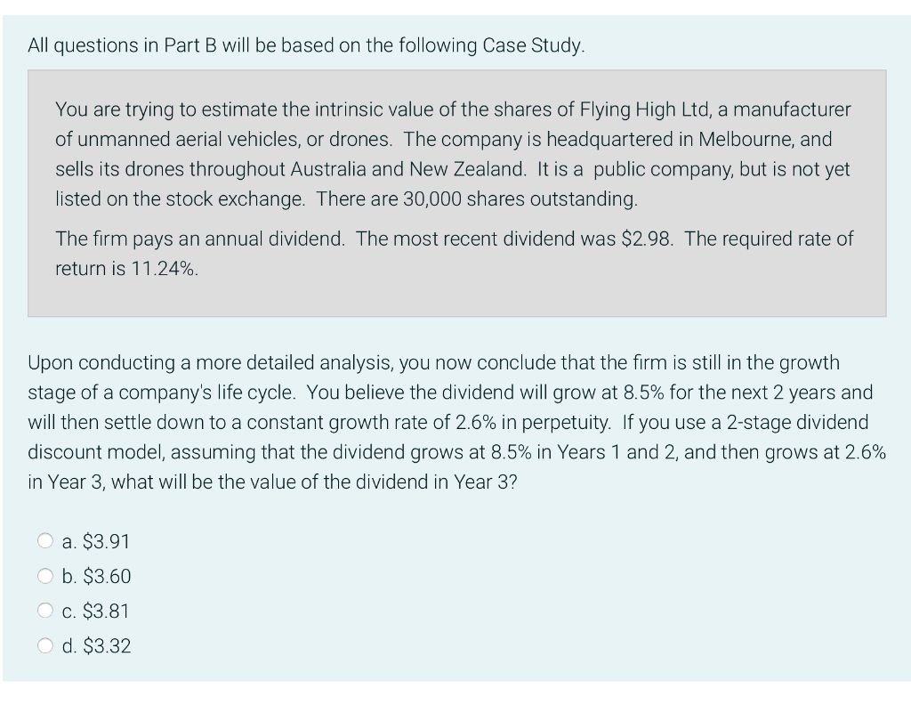 All questions in Part B will be based on the following