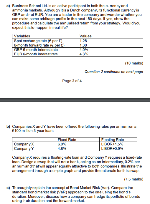  PLEASE ANSWER ONLY PART C a) Business School Ltd. is an