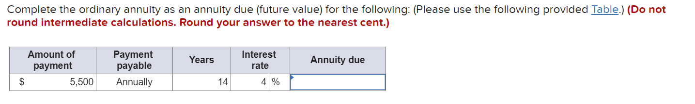  Complete the ordinary annuity as an annuity due (future value) for