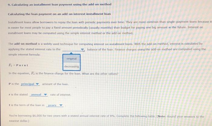  9. Calculating an installment loan payment using the add-on method Calculating