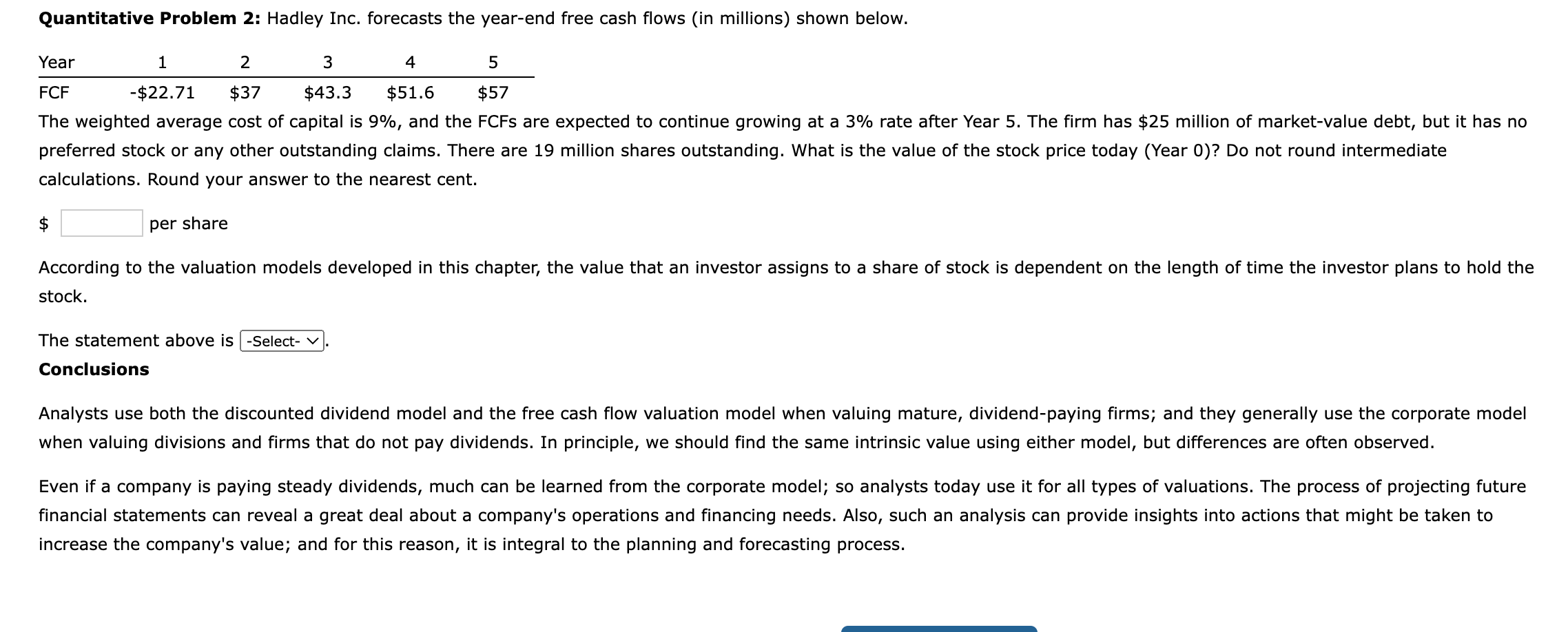Stock Valuation: Free Cash Flow Valuation Model The recognition that dividends are