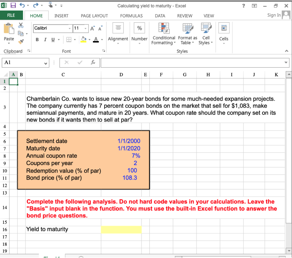  Calculating yield to maturity - Excel HOME INSERT PAGE LAYOUT FORMULAS