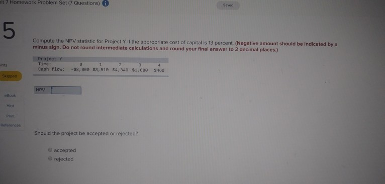  mit 7 Homework Problem Set (7 Questions) Sorved Compute the NPV