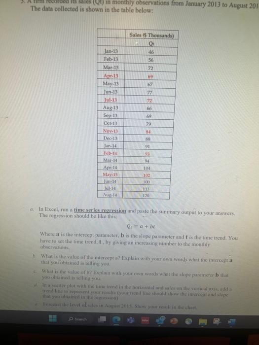  The data collected is shown in the table below: a. In
