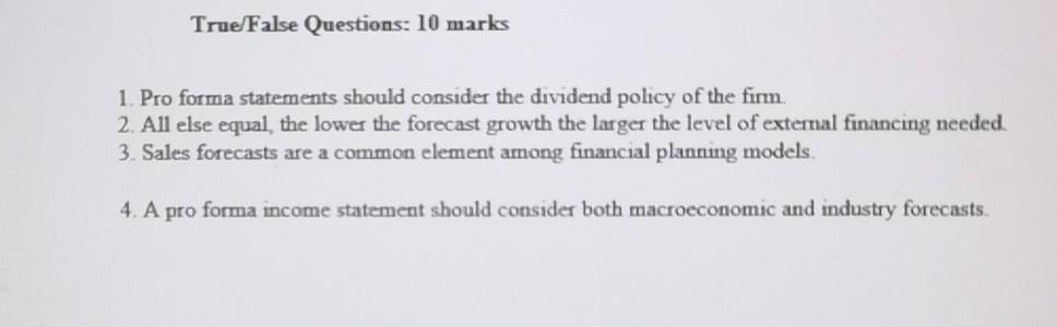  Which are true, which are false? True False Questions: 10 marks