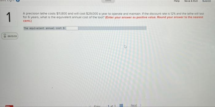  bad Help Save & Exit Subt 1 A precision lathe costs