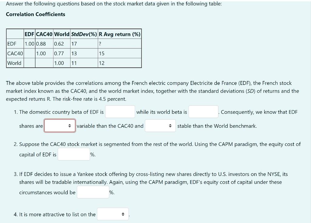 Please answer the questions in the format above. Options for dropdown: 1.