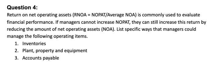  Question 4: Return on net operating assets (RNOA = NOPAT/Average NOA)