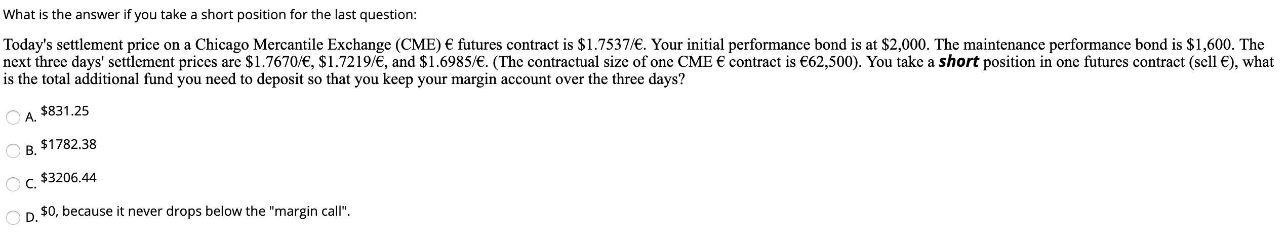 What is the answer if you take a short position for