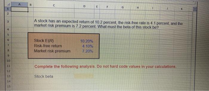  Please use excel to solve and show working A B D