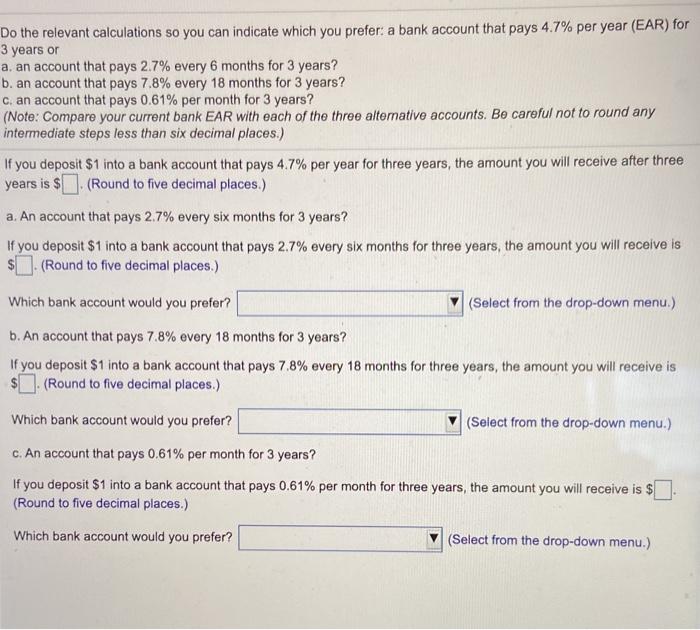  Do the relevant calculations so you can indicate which you prefer: