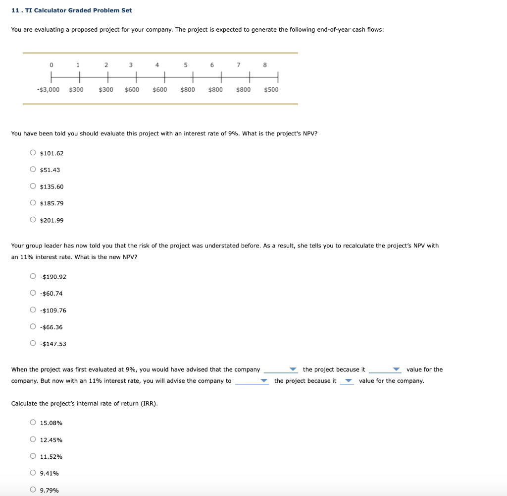  11. TI Calculator Graded Problem Set You are evaluating a proposed