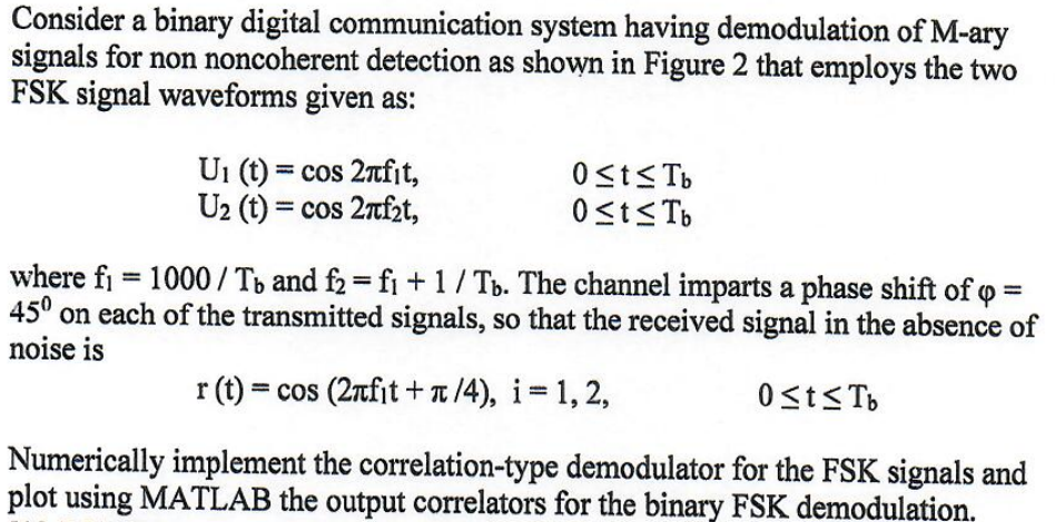  Consider a binary digital communication system having demodulation of M-ary signals
