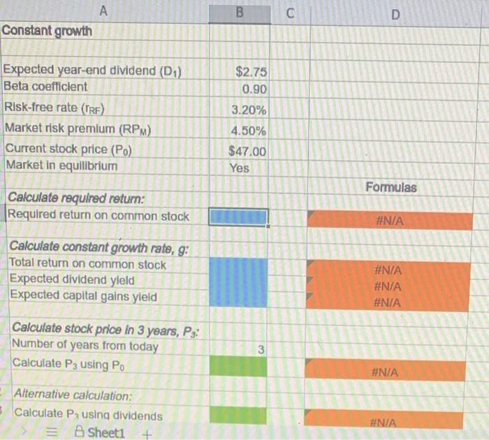  A B C D Constant growth $2.75 0.90 3.20% Expected year-end