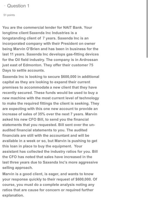 Please show calculation and formulas Question 1 51 points You are the