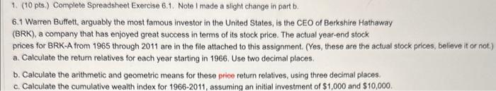 1. (10 pts.) Complete Spreadsheet Exercise 6.1. Note I made a slight