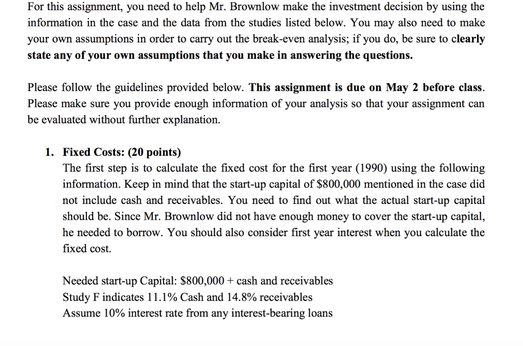 For this assignment, you need to help Mr. Brownlow make the