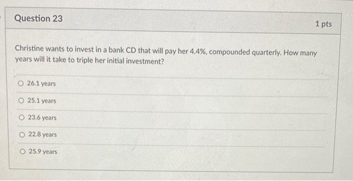  dont remember this two pleasw help Question 23 1 pts Christine