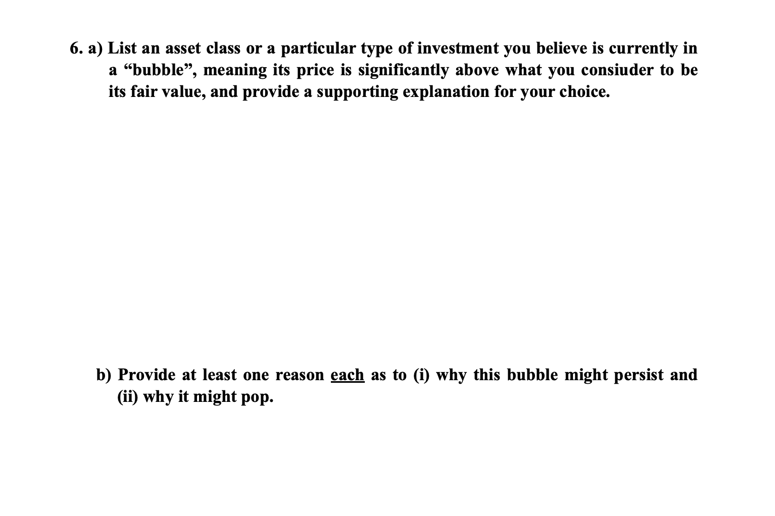  6. a) List an asset class or a particular type of