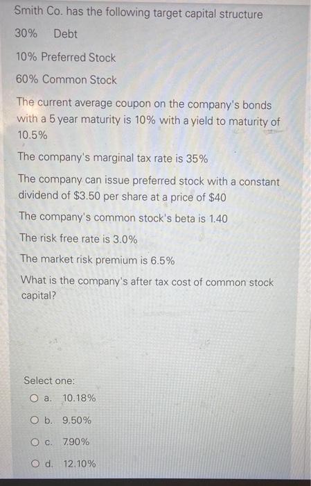 answer asap and i will upvote Smith Co. has the following target