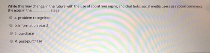  While this may change in the future with the use of