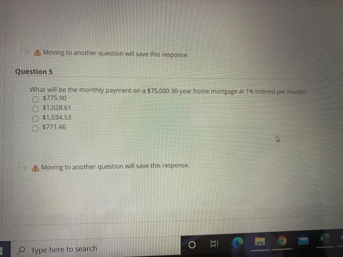  Moving to another question will save this response. Question 5 What