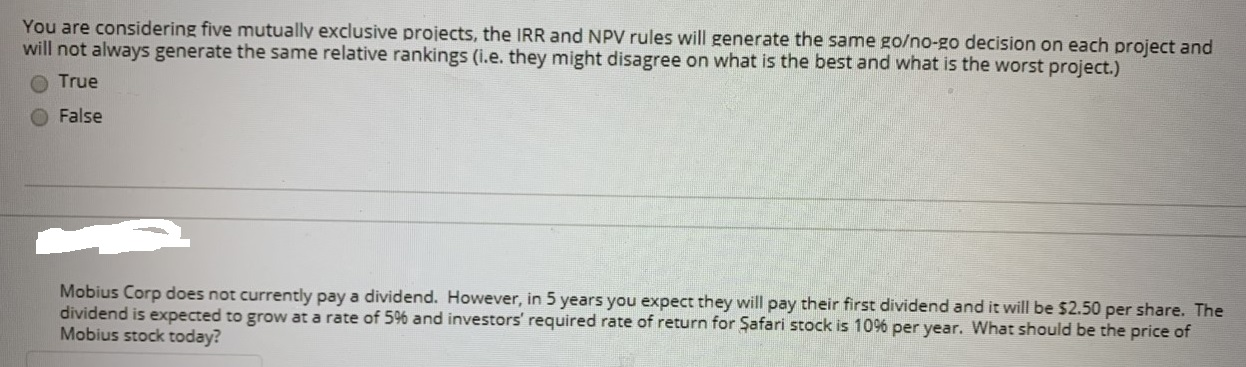 You are considering five mutually exclusive projects, the IRR and NPV