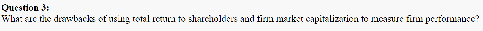 Question 3: What are the drawbacks of using total return to