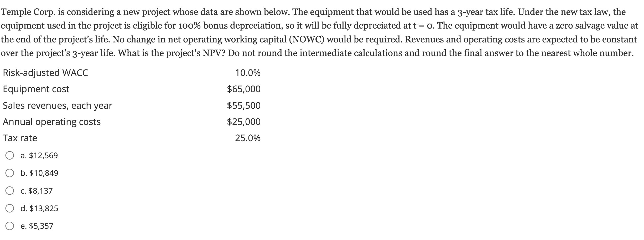 Temple Corp. is considering a new project whose data are shown