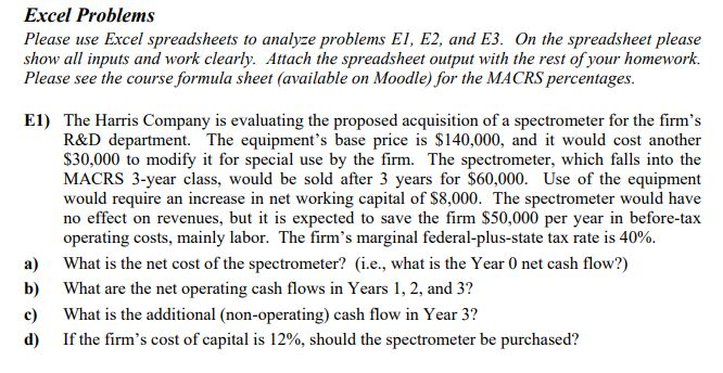  Excel Problems Please use Excel spreadsheets to analyze problems EI, E2,