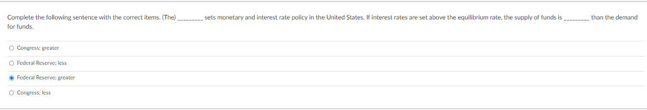 Complete the following sentence with the correct items. (The) sets monetary
