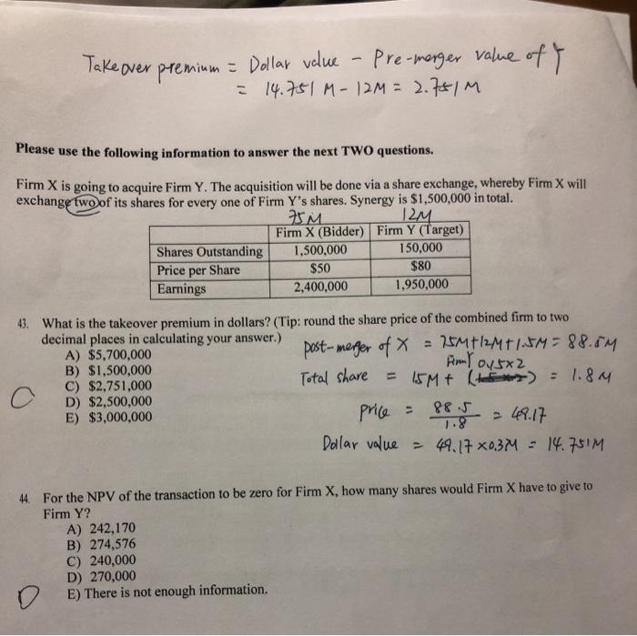 step by step no.44 question Take over premium = Dollar value Pre-merger