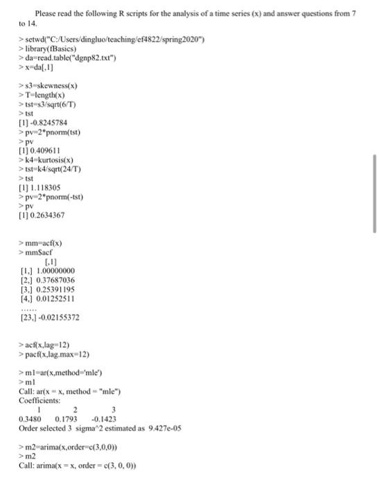 Please help!!! With explanation please. Please read the following scripts for the