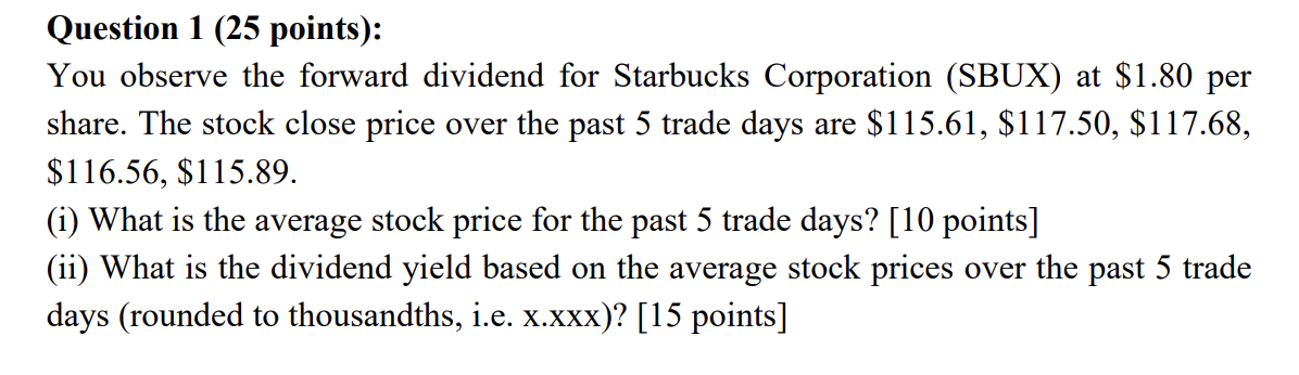 SHOW ALL WORK PLEASE TO GET RATING. Question 1 (25 points): You