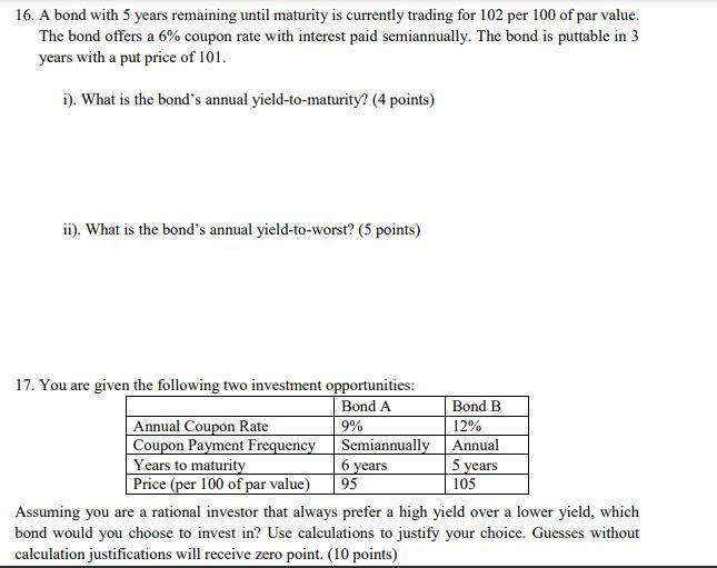  16. A bond with 5 years remaining until maturity is currently