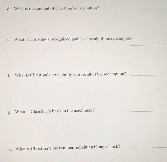 that is a qualifying stock redemption. Before the redemption, Orange has 500