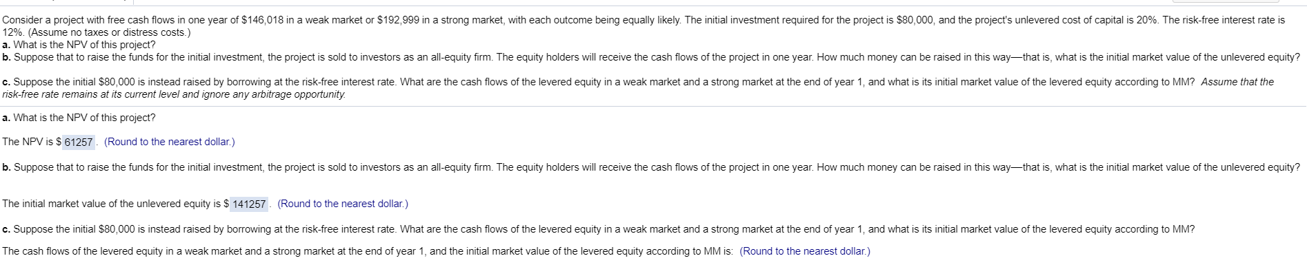 Just answer C please Consider a project with free cash flows in