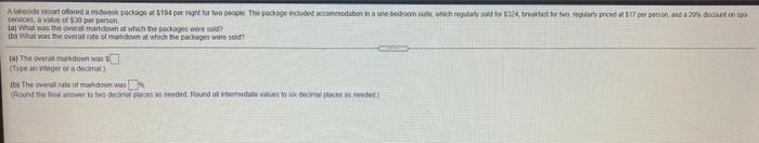  A lakeside resort offered a midweek package at $194 per night