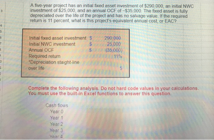  please show excel formulas to match problem A five-year project has
