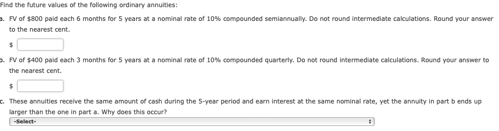 Is Please show how you get sections a-c using financial calculator please