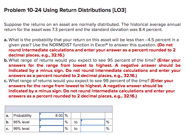  Problem 10-24 Using Return Distributions [LO3] Suppose the returns on an