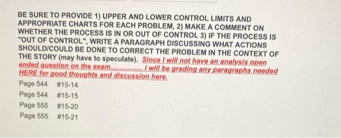  BE SURE TO PROVIDE 1) UPPER AND LOWER CONTROL LIMITS AND