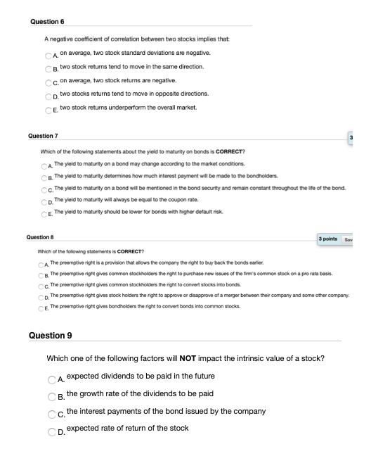  Question 6 A negative coefficient of correlation between two stocks implies