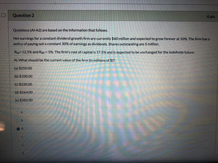  Question 2 4 pts Questions (Al-A2) are based on the information