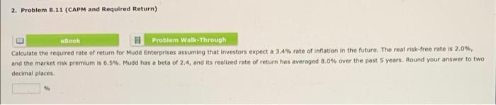  2. Problem 8.11 (CAPM and Required Return) ebook Problem Walk-Through Calculate