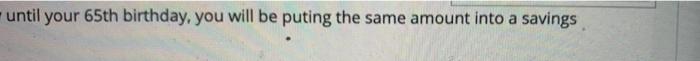 interest rate is 5%, how much do you need to save each