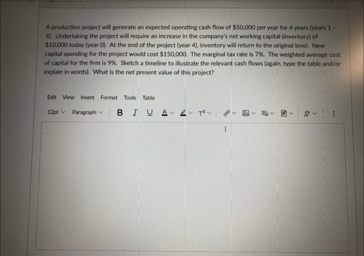 A production project will generate an expected operating cash flow of